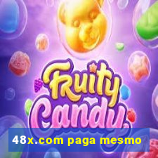 48x.com paga mesmo